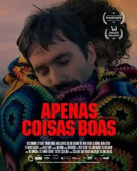 皆为好事（2025），主演：卢卡斯·德拉蒙德、Luke、Brenda Oliveira、Cecília Brito、Cuié、Fernando Libonati、Gleysson Moreira、Helder Amorim、Igor Leoni、Laio Andrade、Liev Carlos、Lizz Miranda、Marcus Vinicius、Matheus Nascimento、Rafael Freire、Rouxinol、吉列尔梅·提奥、吉欧瓦多·索扎、诺瓦尔·伯巴里、雷娜塔·卡瓦略、丹尼尔·诺拉斯科 高清海报