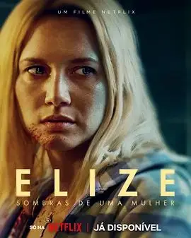 暗影伊莉丝（2026），主演：黛丽丝·韦恩伯格、Felipe Vellasco、洛雷娜·孔帕拉托 高清海报