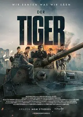 猛虎末路（2025），主演：劳伦斯·鲁波、Tilman Strauss、Yoran Leicher、伦纳德·昆兹、塞巴斯蒂安·乌泽多夫斯基、大卫·舒特、安德烈·赫尼克、阿尔恩特·施韦林·索瑞、丹尼斯·甘塞尔 高清海报