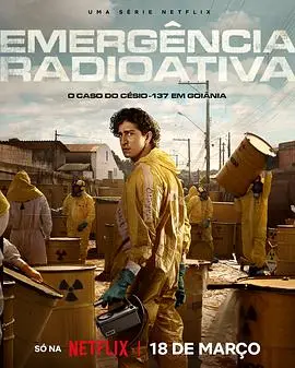放射危机（2026），主演：布卡沙·克本格勒、约翰尼·马萨罗、路易斯·贝尔塔佐、安东尼奥·萨博亚、图卡·安德拉达、费尔南多·科英布拉、莱昂德拉·利尔、道格拉斯·西蒙、克拉丽莎·基斯特、保罗·戈尔古略、威廉·科斯塔、安娜·科斯塔、玛丽娜·梅尔利诺、艾伦·罗沙、埃米利奥·德·梅洛 高清海报