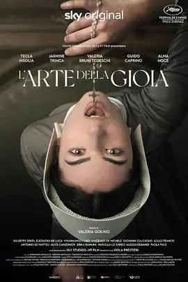 欢愉的艺术（2024），主演：瓦莱丽亚·布鲁尼·泰德斯基、瓦莱丽亚·戈利诺、杰丝敏·特丽卡、Clara Greco、Nika Perrone、Tecla Insolia、朱塞佩·斯帕塔、阿尔玛·诺斯、尼古朗基罗·杰洛米尼 高清海报