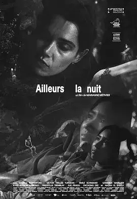 夜晚的他处（2025），主演：玛丽安娜·梅蒂维耶 Marianne Métivier、Camille Rutherford、Victor Trelles-Turgeon、Garance Marillier 高清海报